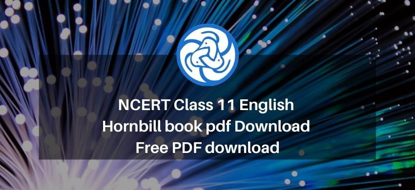 ncert-class-11-english-hornbill-book-pdf-download-free-pdf-download