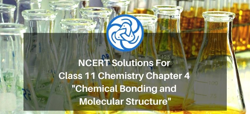 NCERT Solutions for Class 11 Chemistry chapter 4 Chemical Bonding and Molecular Structure PDF - eSaral