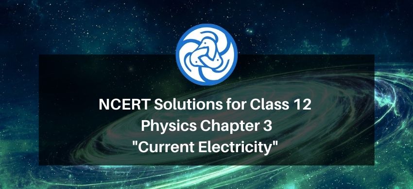 NCERT Solutions for Class 12 Physics Chapter 3 Current Electricity PDF - eSaral