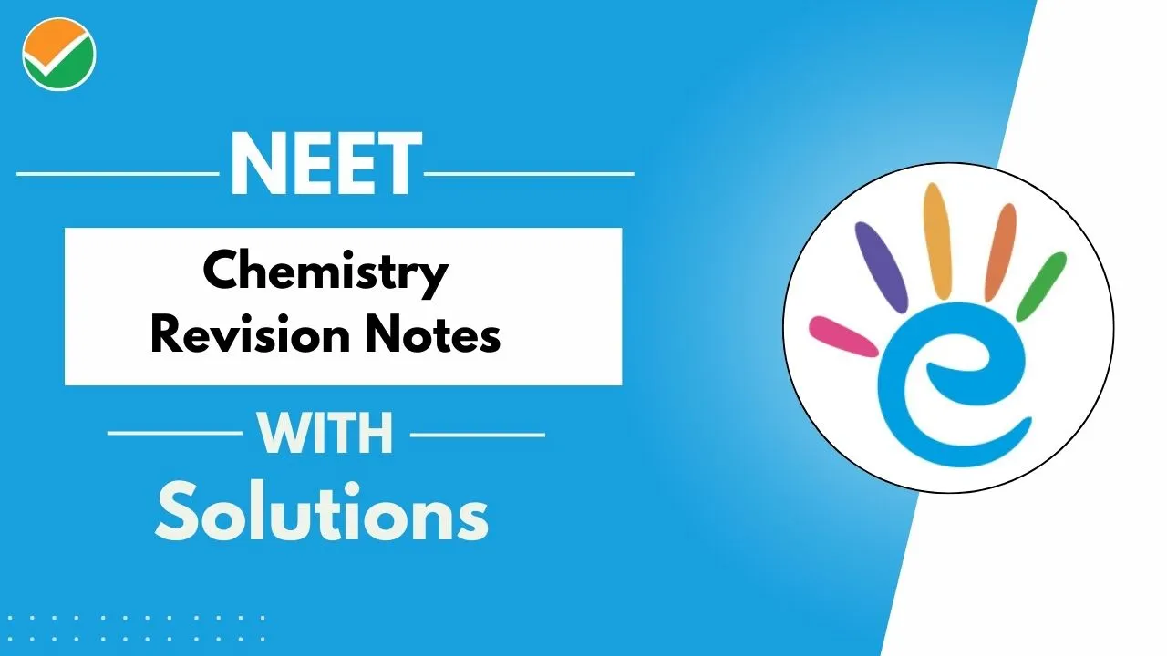 NEET 2024 Chemistry Revision Notes - PDF Download