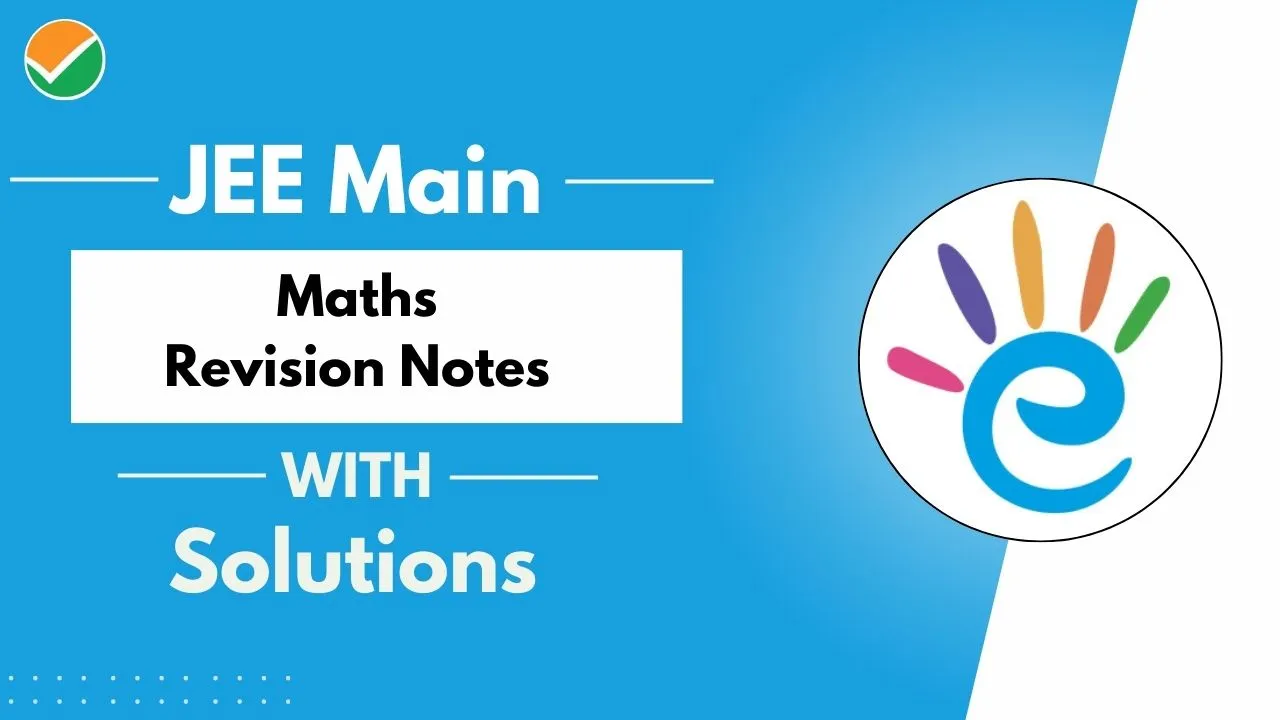 JEE Main 2025 Maths Revision Notes - PDF Download