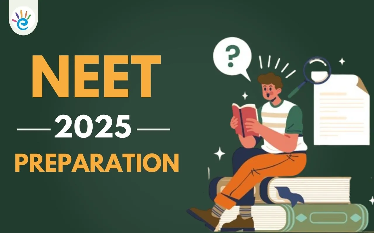 NEET 2025 Preparation Strategy, Tips, Time Table, Study Plan, Best Book