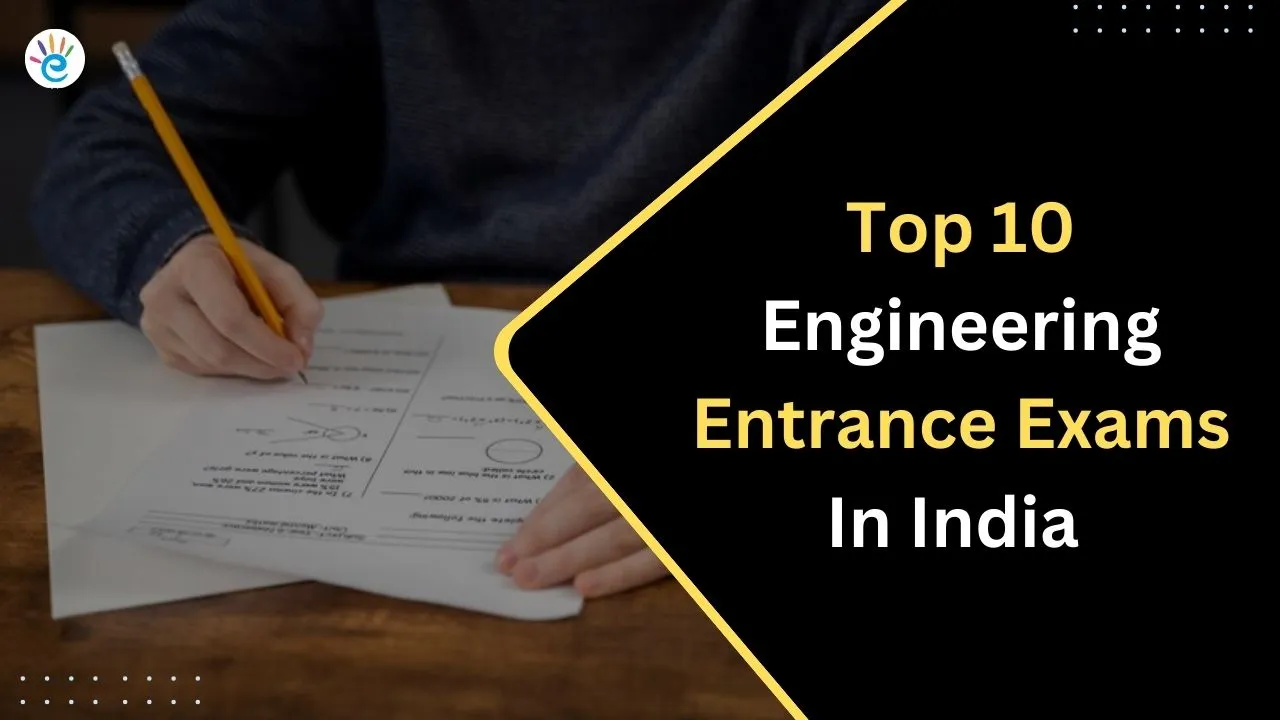Top 10 Engineering Entrance Exams in India 2025
