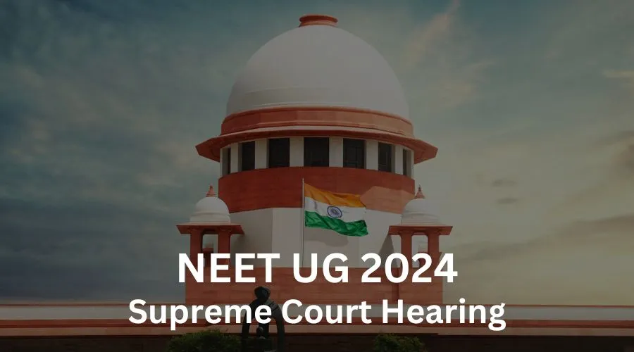 NEET UG 2024 Supreme Court Hearing 11 July, Final Decision Live Update 